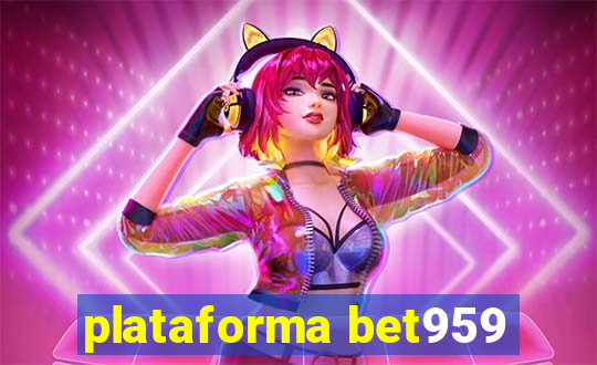 plataforma bet959