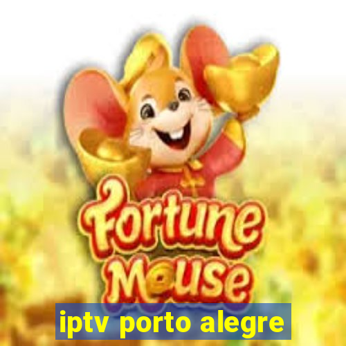 iptv porto alegre