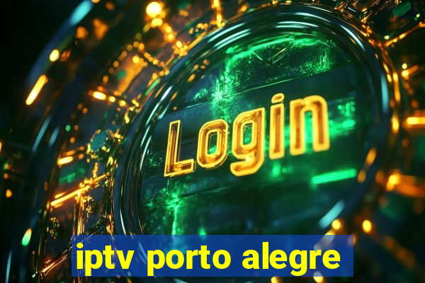 iptv porto alegre