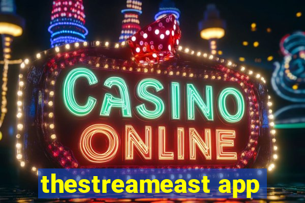 thestreameast app