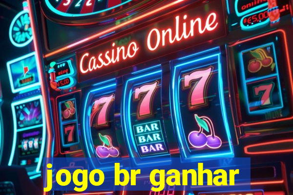 jogo br ganhar