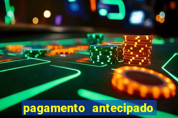 pagamento antecipado na estrela bet