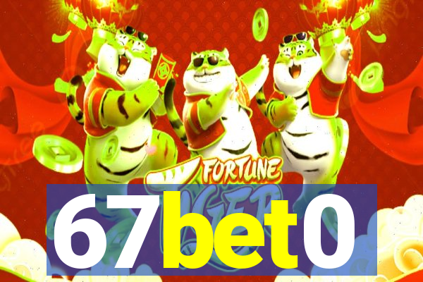 67bet0