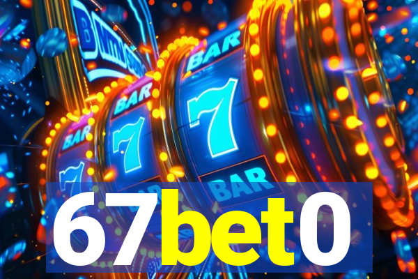 67bet0