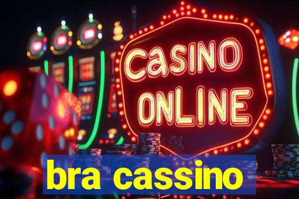 bra cassino