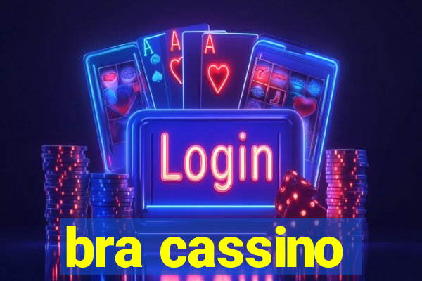 bra cassino