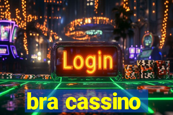 bra cassino