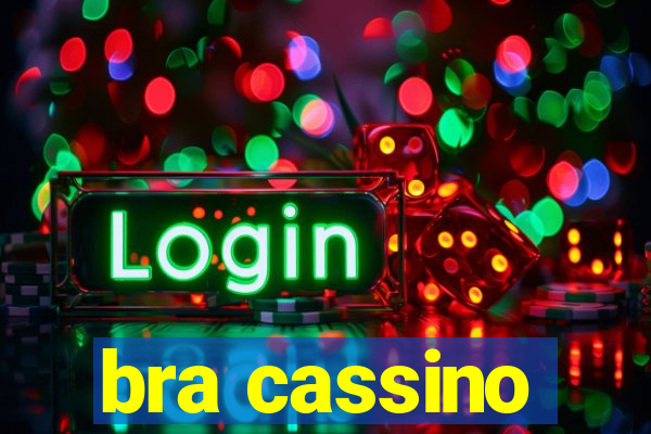 bra cassino