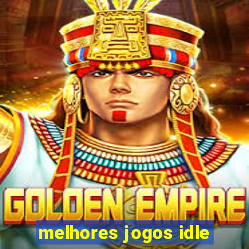 melhores jogos idle