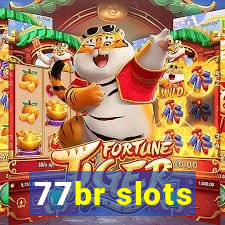 77br slots