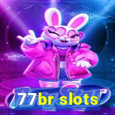 77br slots