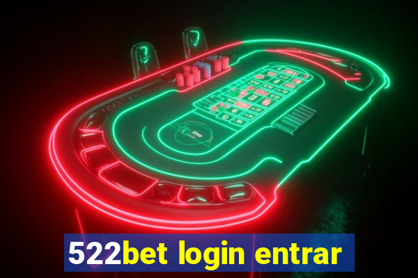 522bet login entrar