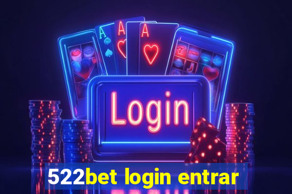 522bet login entrar