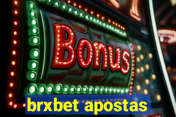 brxbet apostas