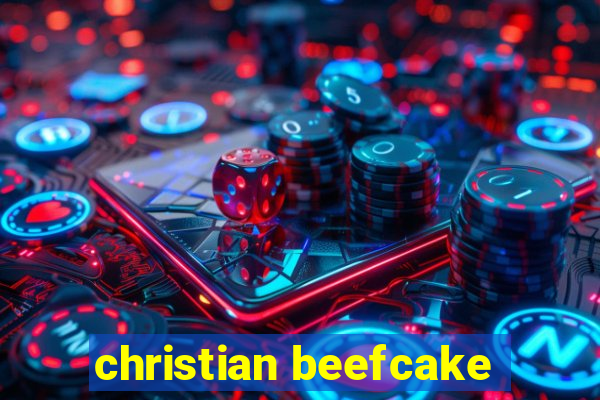 christian beefcake