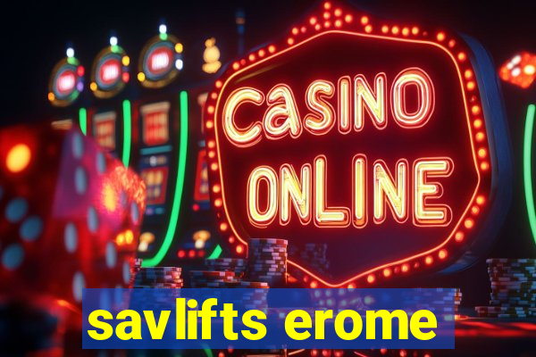 savlifts erome