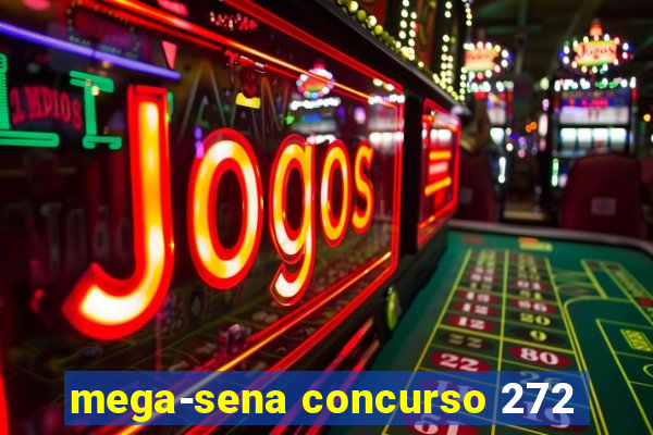 mega-sena concurso 272