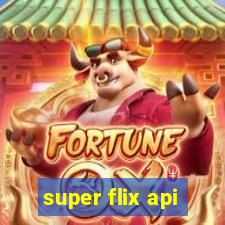 super flix api