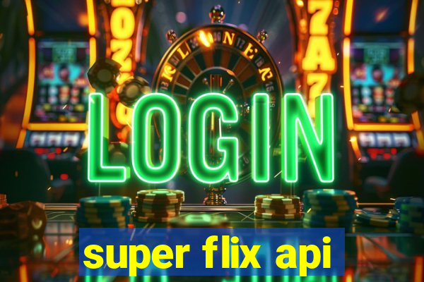 super flix api