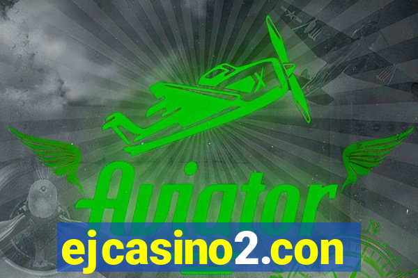 ejcasino2.con