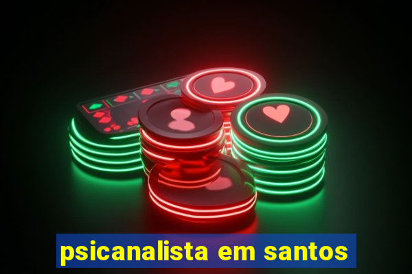 psicanalista em santos