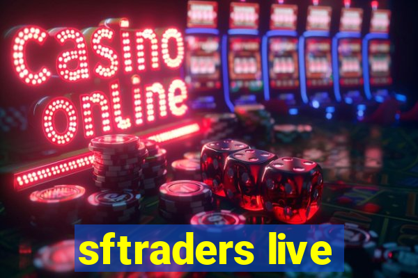 sftraders live