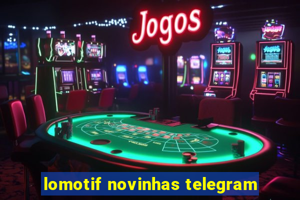 lomotif novinhas telegram