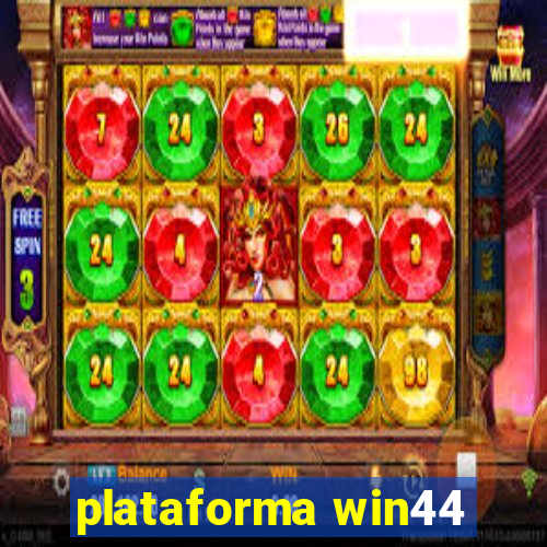 plataforma win44