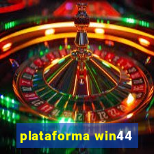 plataforma win44