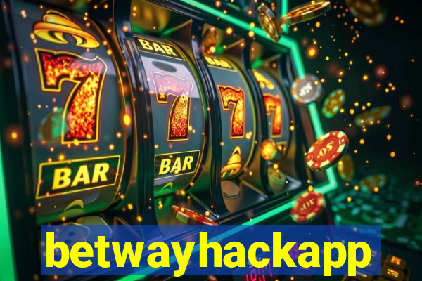 betwayhackapp