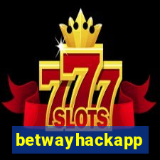 betwayhackapp