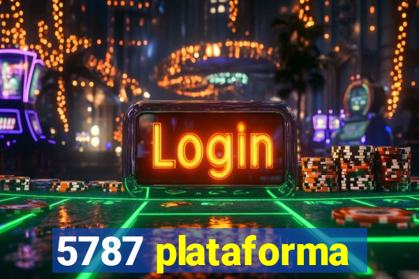 5787 plataforma