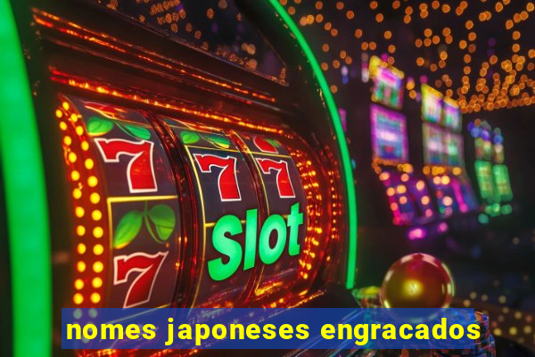 nomes japoneses engracados