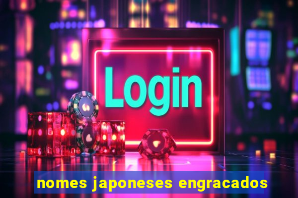 nomes japoneses engracados