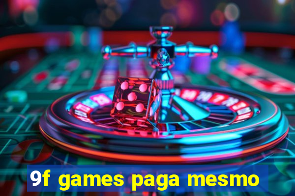 9f games paga mesmo