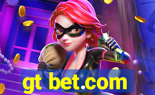 gt bet.com