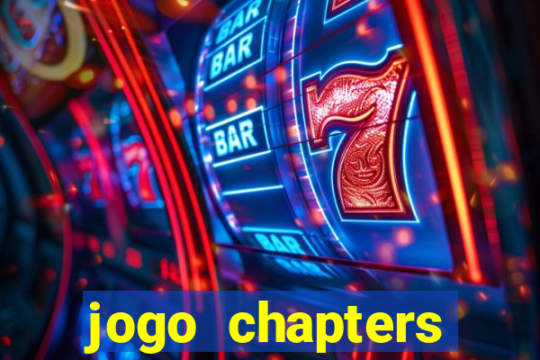 jogo chapters diamantes infinitos