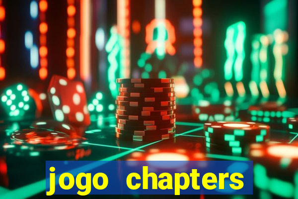 jogo chapters diamantes infinitos