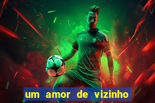 um amor de vizinho karen santos pdf