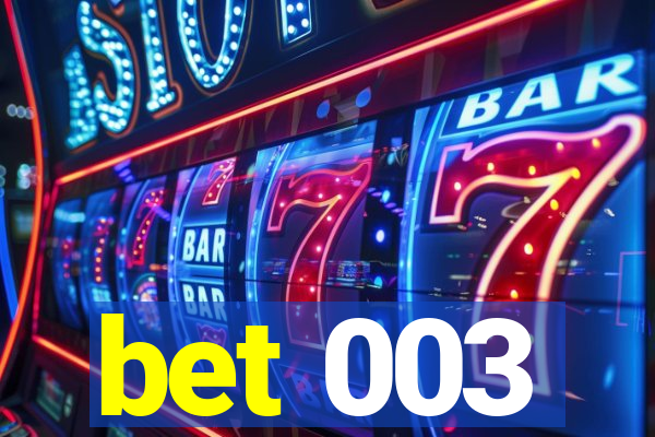 bet 003