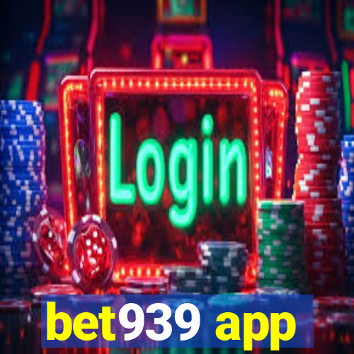 bet939 app