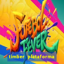 timber plataforma de jogos