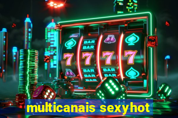 multicanais sexyhot