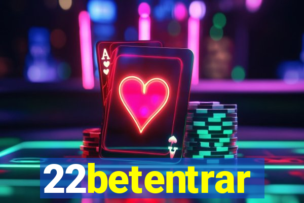 22betentrar