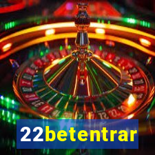 22betentrar