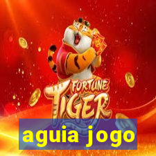 aguia jogo