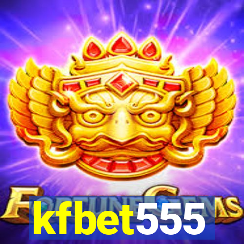 kfbet555