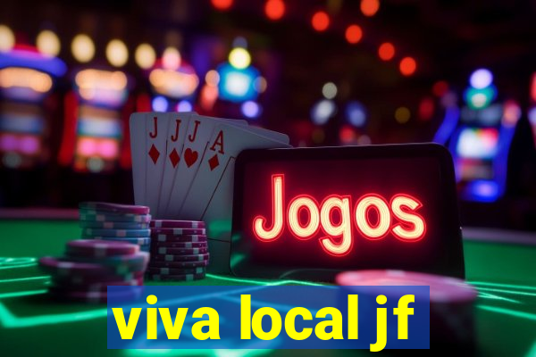 viva local jf