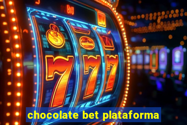 chocolate bet plataforma