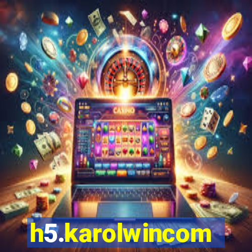 h5.karolwincom